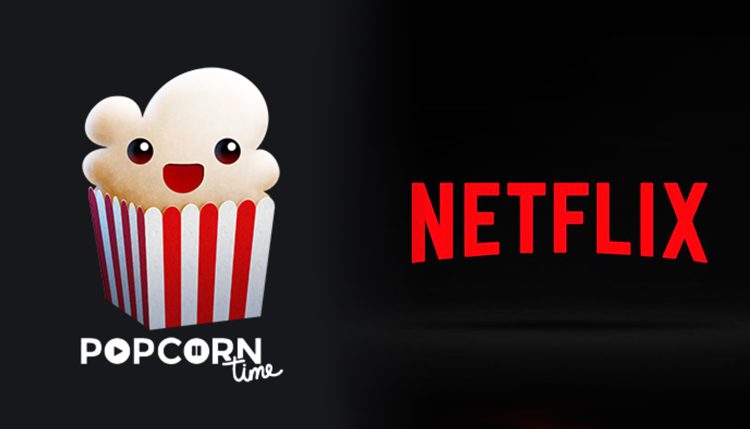 A Netflix le preocupa la popularidad de Popcorn Time